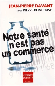Notre santé n'est pas un commerce