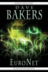 EuroNet: The Sixth Zak Steepleman Novel