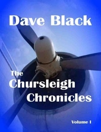  Dave Black - The Chursleigh Chronicles Volume 1 - The Planemakers, #1.