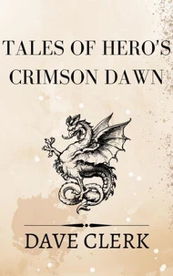 Tales Of Hero's Crimson Dawn