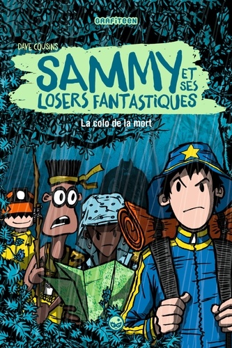 Sammy et ses losers fantastiques  La colo de la mort