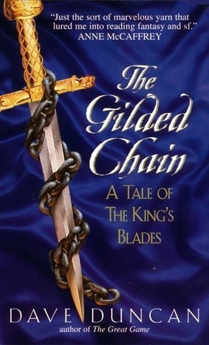Dave Duncan - Gilded Chain - A Tale Of The King's Blades.