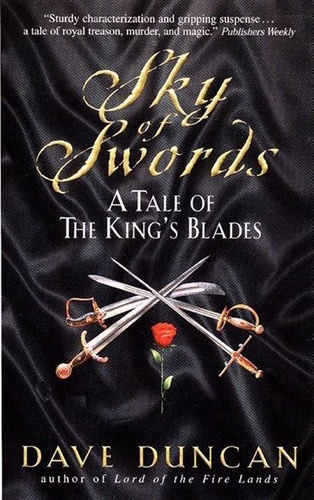 Dave Duncan - Sky of Swords - A Tale Of The King's Blade 3.