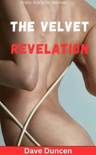The Velvet Revelation