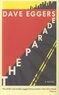 Dave Eggers - The Parade.