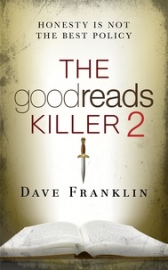  Dave Franklin - The Goodreads Killer 2 - The Goodreads Killer, #2.