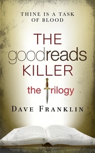  Dave Franklin - The Goodreads Killer: The Trilogy - The Goodreads Killer, #4.