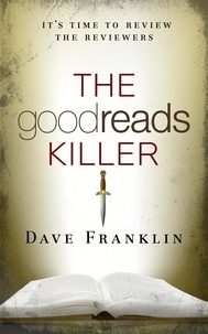  Dave Franklin - The Goodreads Killer - The Goodreads Killer, #1.