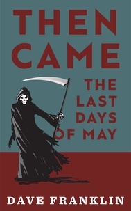 Dave Franklin - Then Came The Last Days Of May.