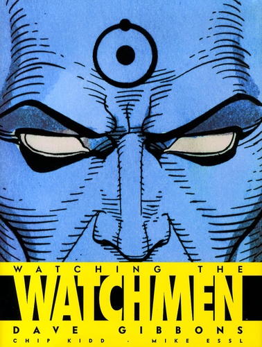 Dave Gibbons et Chip Kidd - Watching the watchmen.