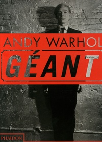 Dave Hickey et Kenneth Goldsmith - Andy Warhol géant.