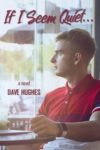  Dave Hughes - If I Seem Quiet... - Gay Tales for the New Millennium, #4.
