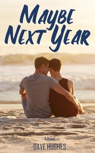  Dave Hughes - Maybe Next Year - Gay Tales for the New Millennium, #1.