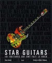 Dave Hunter - Star guitars - 101 guitares qui ont fait le rock.
