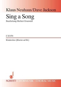 Dave Jackson et Klaus Neuhaus - Sing a Song - 2 part children's choir; piano ad libitum. Partition de chœur..