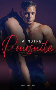 À Notre poursuite