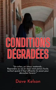 Conditions dégradées
