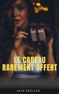 Le cadeau rarement offert