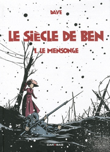  Dave - Le siècle de Ben Tome 1 : Le mensonge.