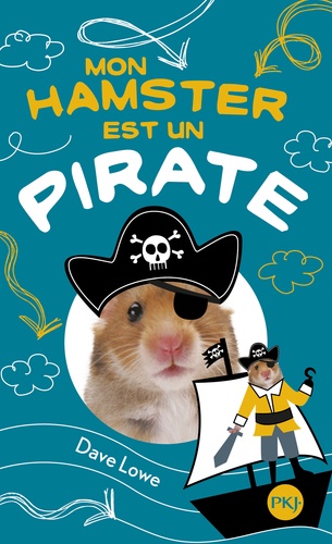 Mon hamster Tome 5 Mon hamster est un pirate