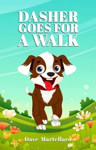 Dasher Goes For A Walk