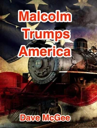 Malcolm Trumps America