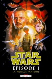Dave Nestelle et Al Williamson - Star Wars  : La menace fantôme - Episode 1.