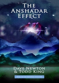  Dave Newton et  Todd King - The Anshadar Effect - The EarthZero Evolution, #2.