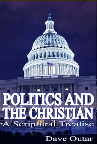  Dave Outar - Politics &amp; the Christian.