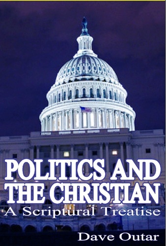  Dave Outar - Politics &amp; the Christian.