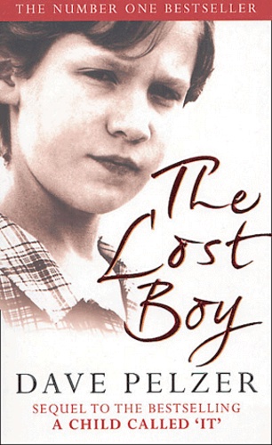 Dave Pelzer - The Lost Boy.