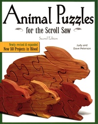 Dave Peterson et Judy Peterson - Animal Puzzles for the Scroll Saw.