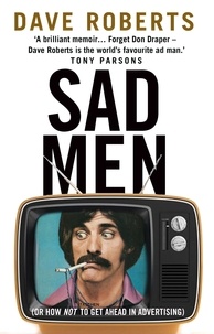 Dave Roberts - Sad Men.