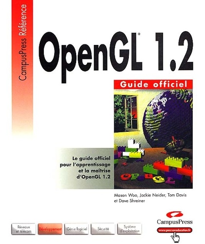 Dave Shreiner et Mason Woo - OpenGL 1.2 - Guide officiel.