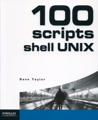 Dave Taylor - 100 scripts Shell UNIX.