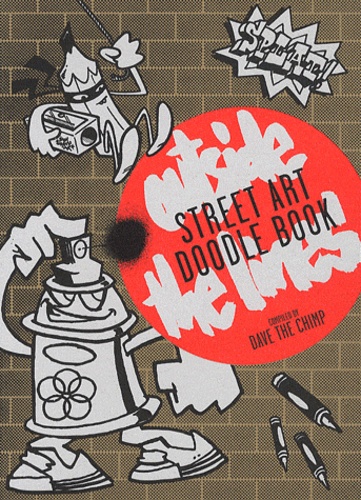  Dave the Chimp - Street Art Doodle Book - Outside the Lines.