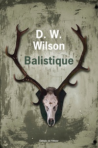Dave W. Wilson - Balistique.