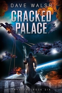  Dave Walsh - Cracked Palace - Trystero, #6.