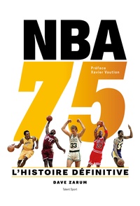  Dave Zarum - NBA 75 : L'histoire définitive.