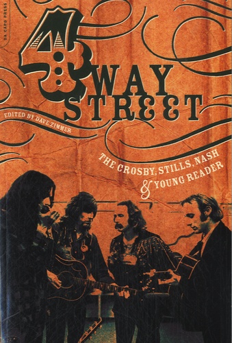 Dave Zimmer - Four Way Street - The Crosby, Stills, Nash and Young Reader.