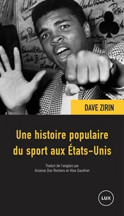 Une histoire populaire du sport aux Etats-Unis