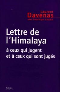 Lettre De L'Himalaya. A Ceux Qui Jugent Et Ceux Qui Sont Juges