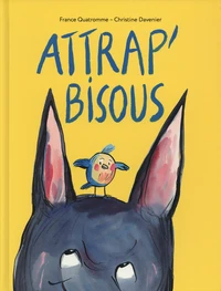 Attrap' bisous