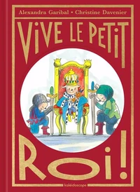 Vive le petit roi !