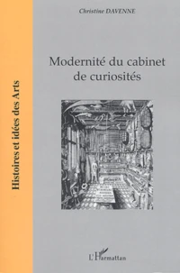 Modernité du cabinet de curiosités