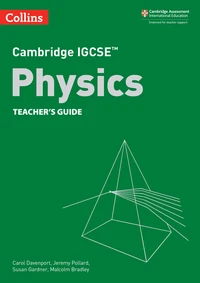 Cambridge IGCSE™ Physics Teacher’s Guide