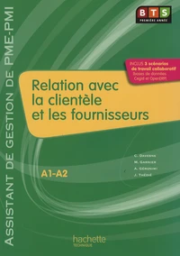 Relation avec la clientèle et les fournisseurs BTS 1re année assistant de gestion de PME-PMI
