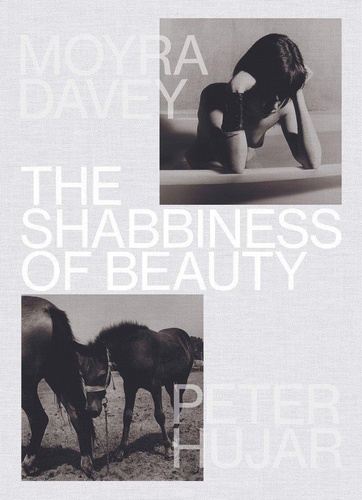 Davey Moyra et Peter Hujar - The Shabbiness of Beauty.