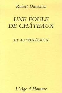 Une foule de châteaux