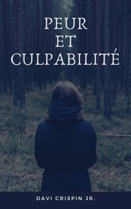 Peur et culpabilité